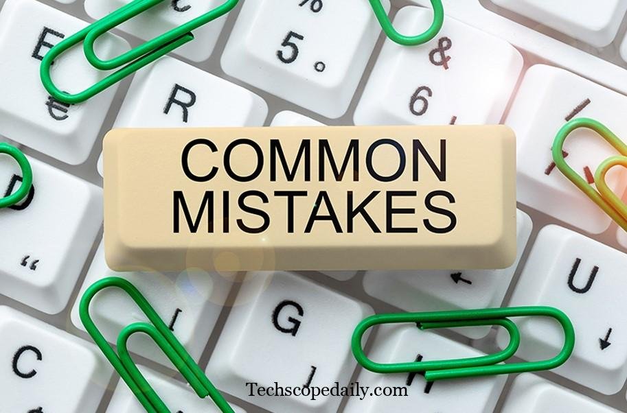 Common Mistakes to Avoid